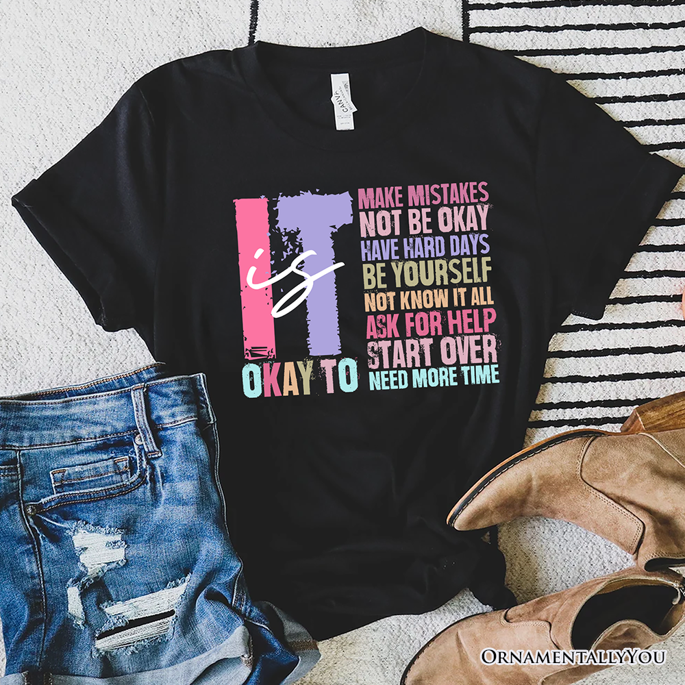 It's Okay To Mental Health T-Shirt